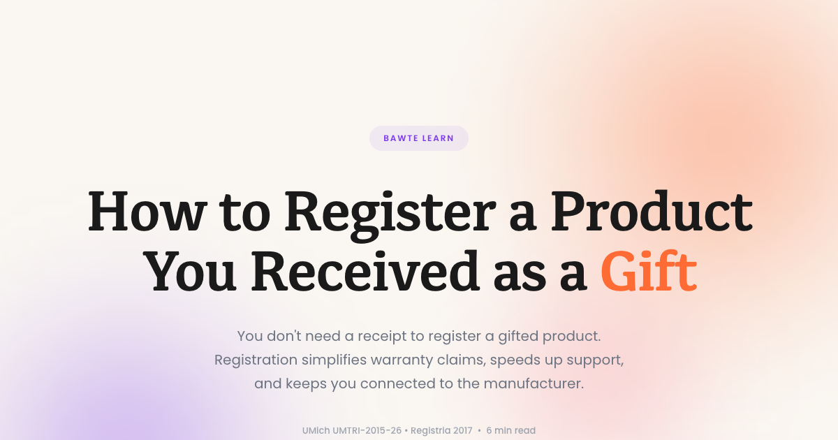 Received Register How to Register a Product You Received as a Gift | Bawte Learn